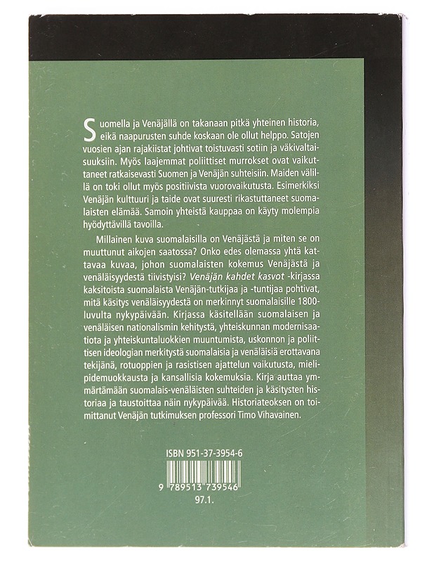Venäjän kahdet kasvot : Venäjä-kuva suomalaisen identiteetin rakennuskivenä - Vihavainen, Timo - Historiakirjat - 10105423246 - 1