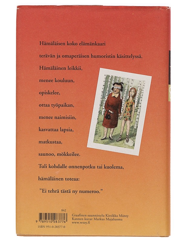 Ei tehrä tästä ny numeroo - Sinikka Nopola - Romaanit ja novellit - 10105423250 - 1