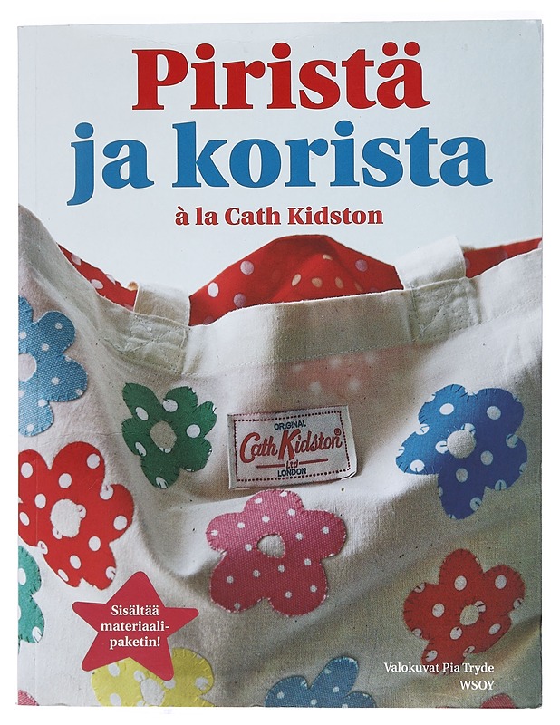 Piristä ja korista à la Cath Kidston - Kidston, Cath - Käsityökirjat - 10105423254 - 0