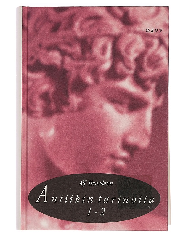 Antiikin tarinoita. 1-2 - Henrikson, Alf - Historiakirjat - 10105423261 - 0