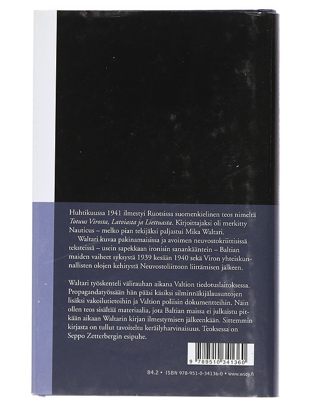 Totuus Virosta, Latviasta ja Liettuasta - Mika Waltari - Historiakirjat - 10105423266 - 1