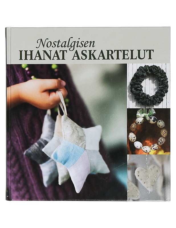 Nostalgisen ihanat askartelut - Heininen, Päivi - Käsityökirjat - 10105423267 - 0