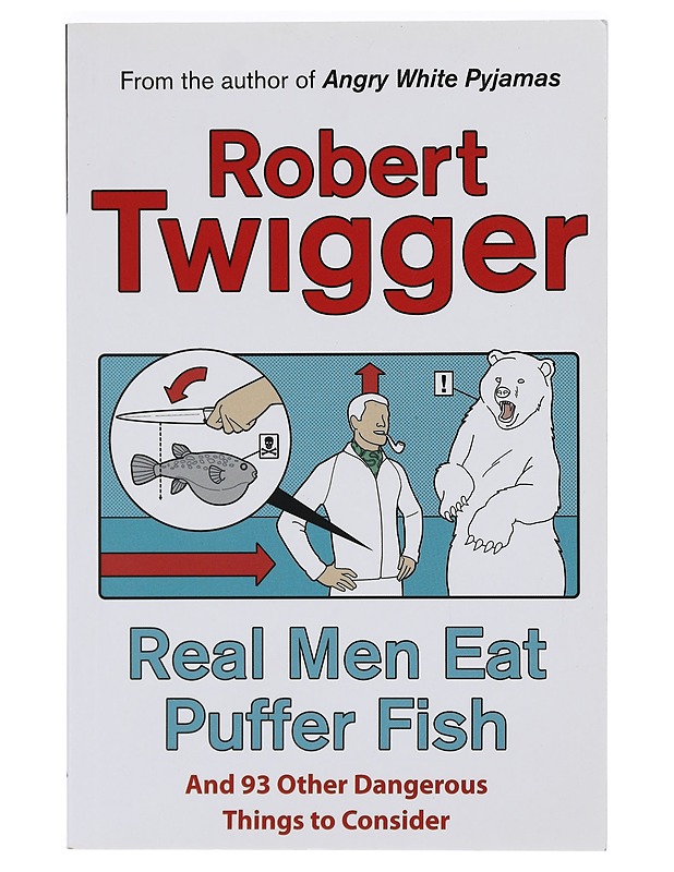 Real men eat puffer fish - Robert Twigger - Tietokirjat ja oppaat - 10105423306 - 0