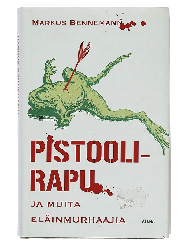 Pistoolirapu ja muita eläinmurhaajia - Bennemann, Markus - Romaanit ja novellit - 10105423314 - 0