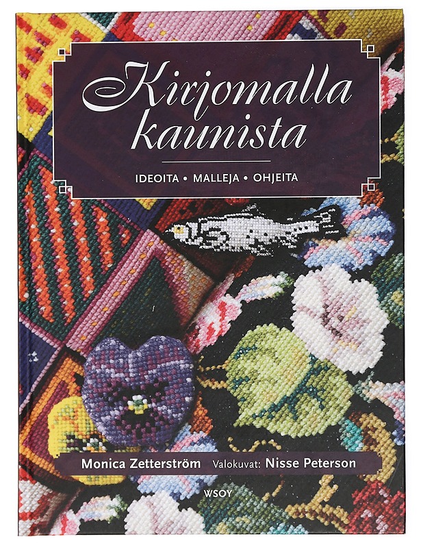 Kirjomalla kaunista : ideoita, malleja, ohjeita - Zetterström, Monica - Tietokirjat ja oppaat - 10105423324 - 0