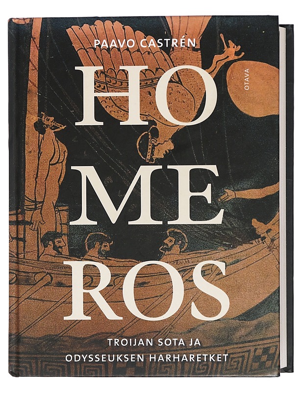 Homeros : Troijan sota ja Odysseuksen harharetket - Castrén, Paavo - Runot ja näytelmät - 10105423367 - 0