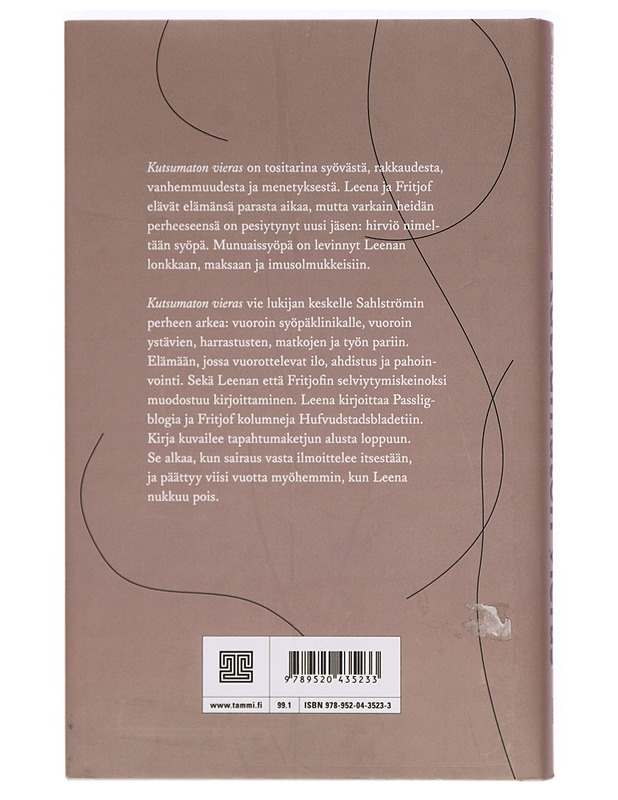 Kutsumaton vieras : kun syöpä tuli taloon - Sahlström, Fritjof - Elämäkerrat ja muistelmat - 10105423358 - 1