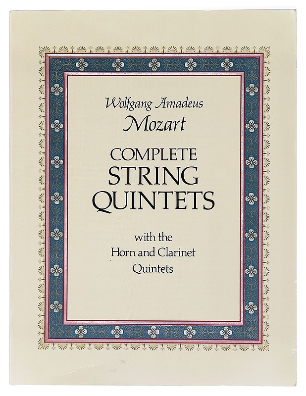 Complete string quintets : with the horn and clarinet quintets - Mozart, Wolfgang Amadeus - Tietokirjat ja oppaat - 10105423378 - 0