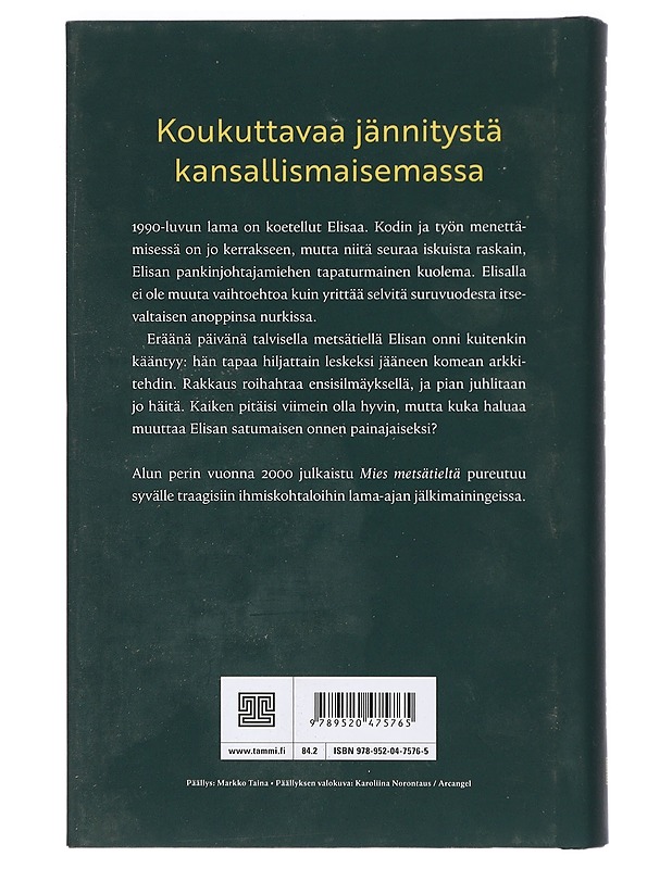 Mies metsätieltä - Pirjo Tuominen - Romaanit ja novellit - 10105423384 - 1