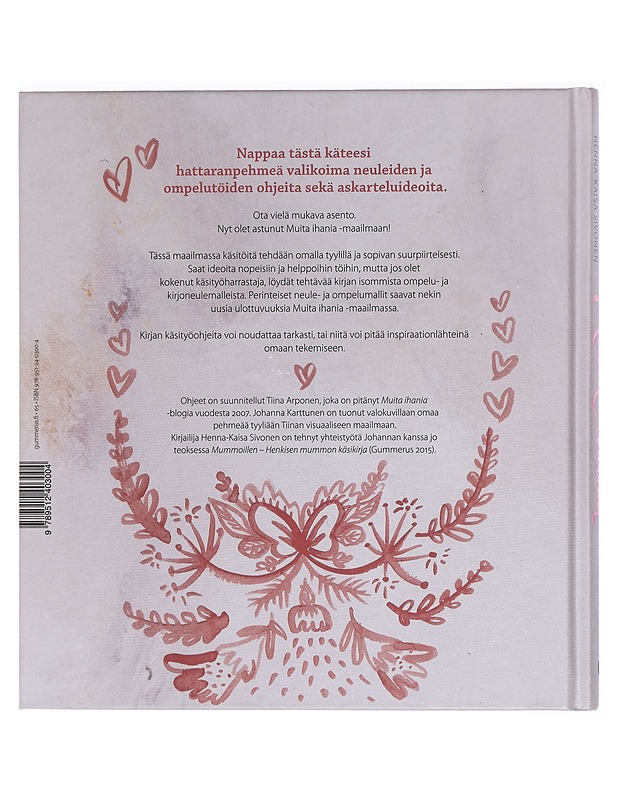 Muita ihania : lempeä ja hulvaton käsityökirja - Arponen, Tiina - Kirja lahjaksi - 10105423387 - 1
