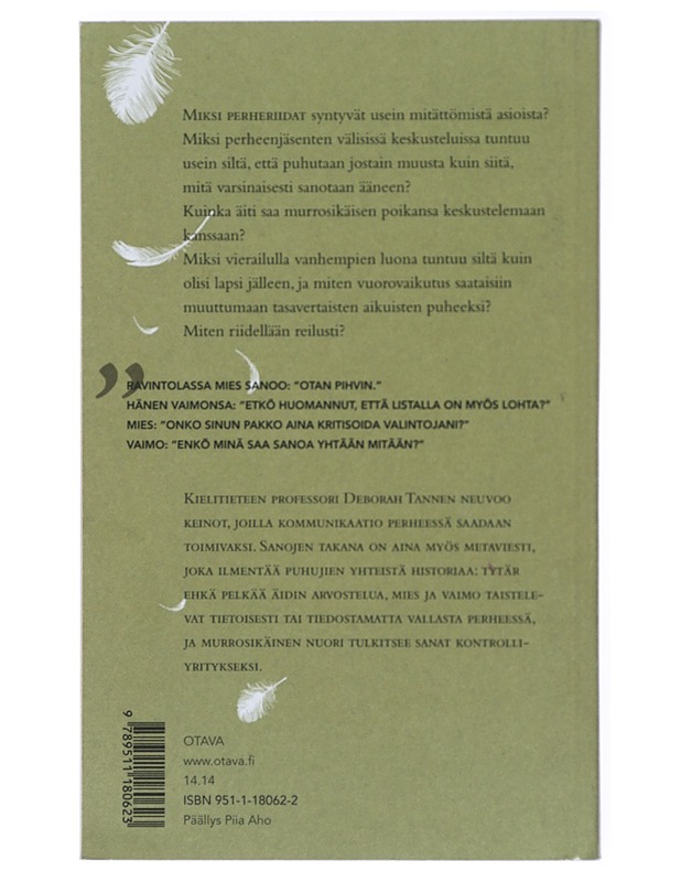 Mä sanon vaan : miten perheessä puhutaan - Tannen, Deborah - Tietokirjat ja oppaat - 10105423394 - 1