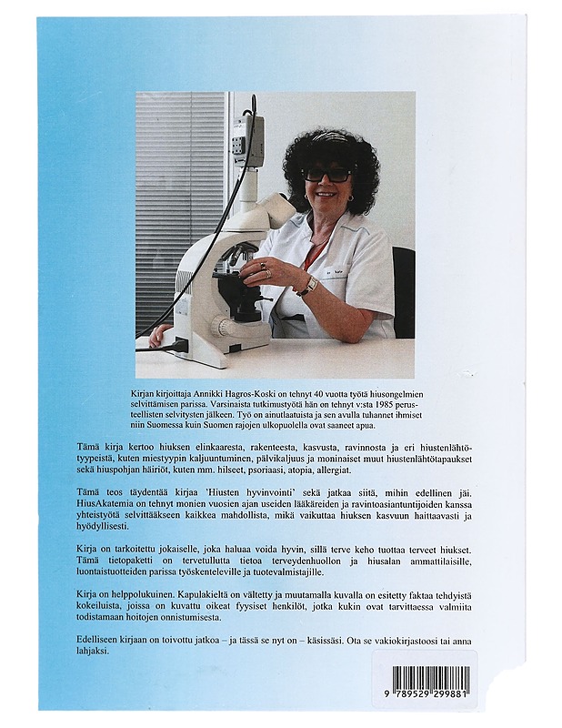Hiusten ja hiuspohjan hyvinvointi : hius- ja hiusongelmien tietokirja - Annikki Hagros-Koski - Tietokirjat ja oppaat - 10105423397 - 1