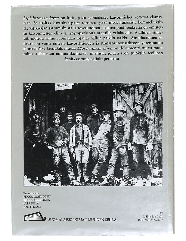 Läpi harmaan kiven : Kaivosperinnettä - kuvia ja kuvauksia - Historiakirjat - 10105423418 - 1
