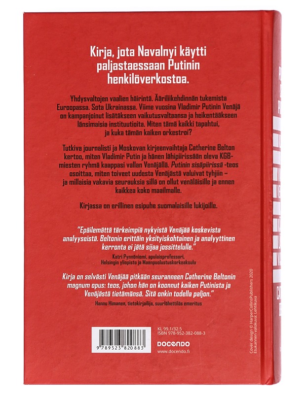 Putinin sisäpiirissä : kuinka KGB valtasi Venäjän ja kääntyi länttä vastaan - Belton, Catherine - Elämäkerrat ja muistelmat - 10105423439 - 1