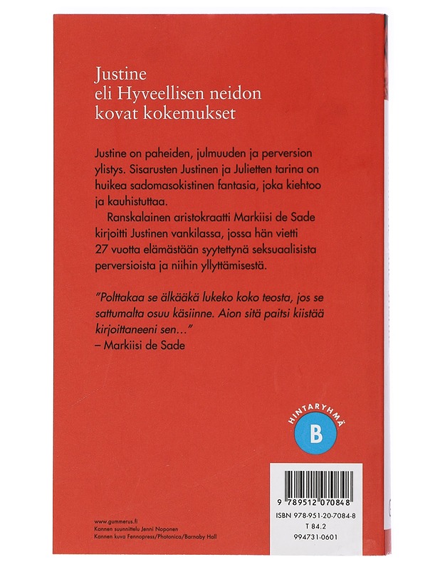 Justine, eli, Hyveellisen neidon kovat kokemukset - Sade, Donatien-Alphonse-François de - Romaanit ja novellit - 10105423437 - 1