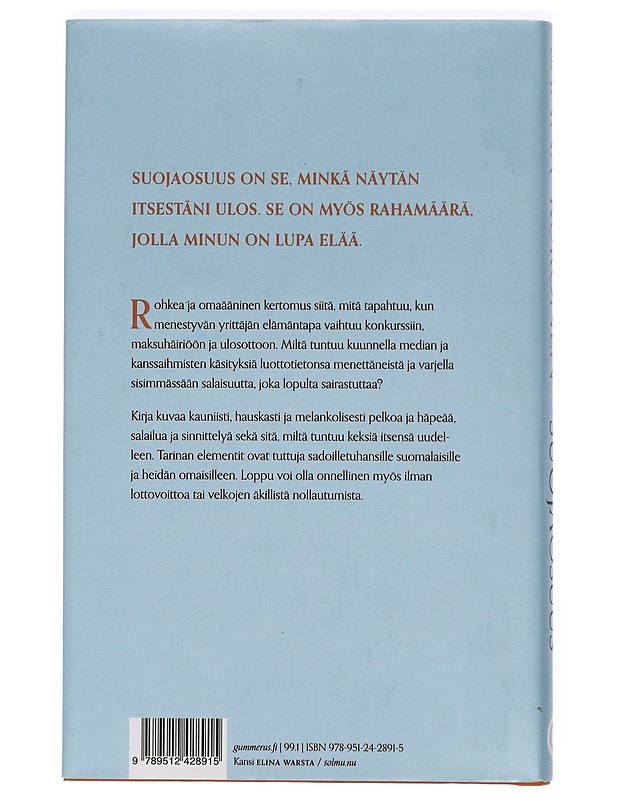 Suojaosuus : elämää ulosotossa - Sanna Kuronen - Elämäkerrat ja muistelmat - 10105423448 - 1