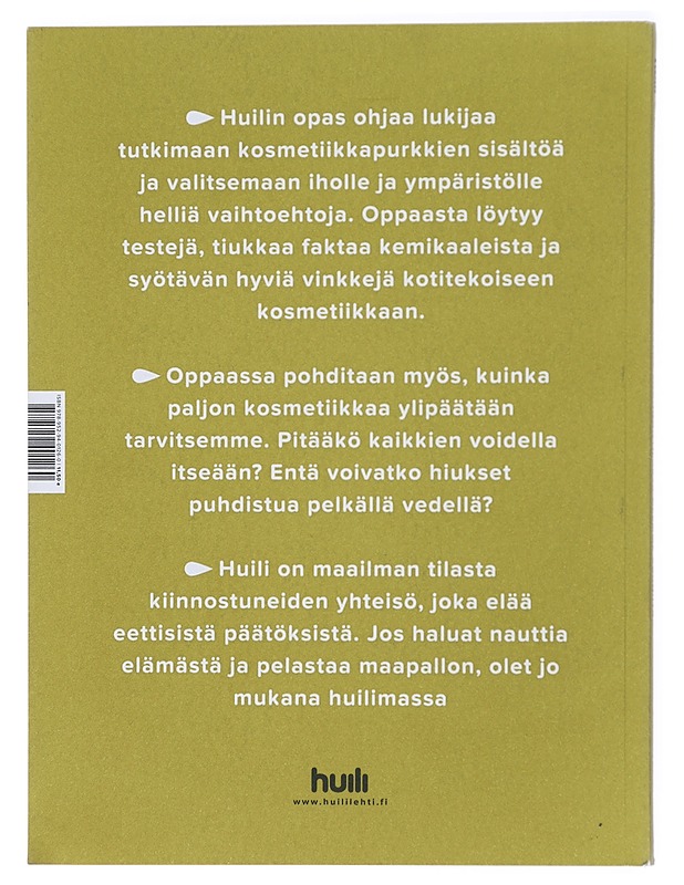 Pintaa syvemmälle : Huilin opas luonnonkosmetiikkaan - Tommola, Anna - Tietokirjat ja oppaat - 10105423551 - 1