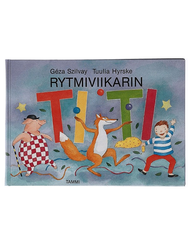 Rytmiviikarin ti-ti - Szilvay, Géza - Tietokirjat ja oppaat - 10105423557 - 0