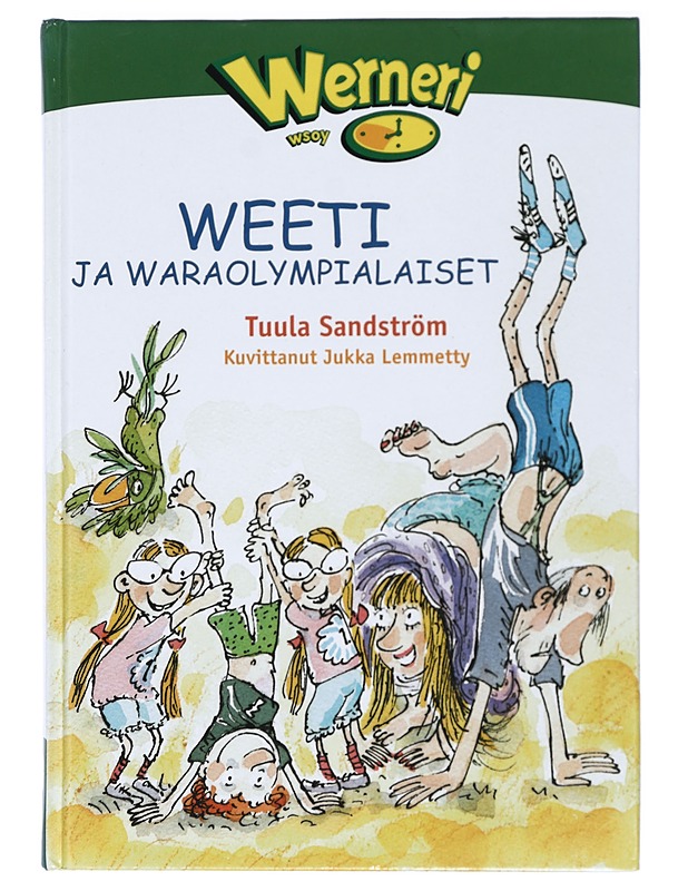 Weeti ja Waraolympialaiset - Sandström, Tuula - Lastenkirjat - 10105423567 - 0