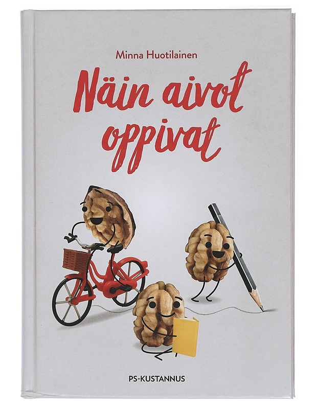 Näin aivot oppivat - Minna Huotilainen - Tietokirjat ja oppaat - 10105423600 - 0