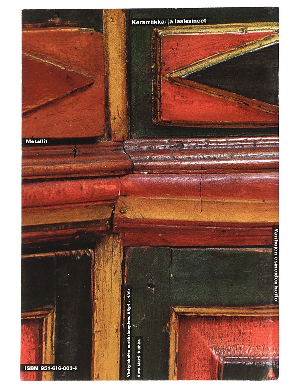 Vanhojen esineiden hoito. Opaskirja - Leena Tomanterä (toim.) ja Liisa Erä-Esko (toim.) - Harrastekirjat - 10105423599 - 1