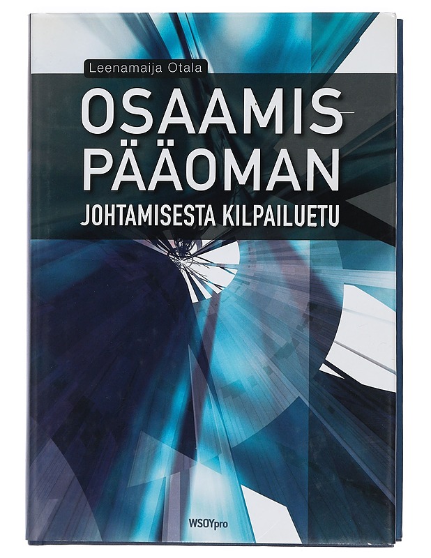 Osaamispääoman johtamisesta kilpailuetu - Leenamaija Otala - Tietokirjat ja oppaat - 10105423673 - 0