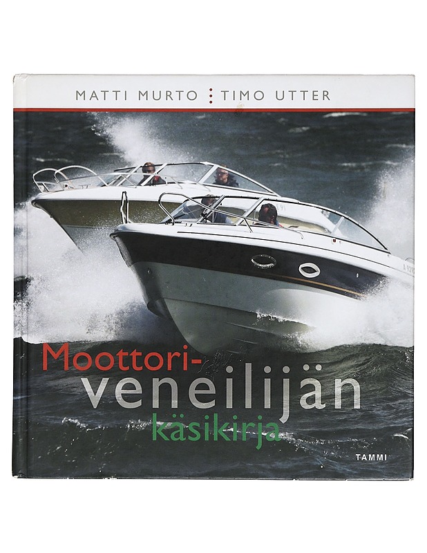 Moottoriveneilijän käsikirja - Murto, Matti - Tietokirjat ja oppaat - 10105423695 - 0