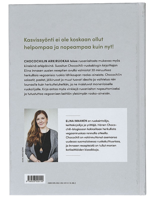 Chocochilin arkiruokaa : 30 minuutin vegaanireseptit - Innanen, Elina - Ruokakirjat - 10105423703 - 1