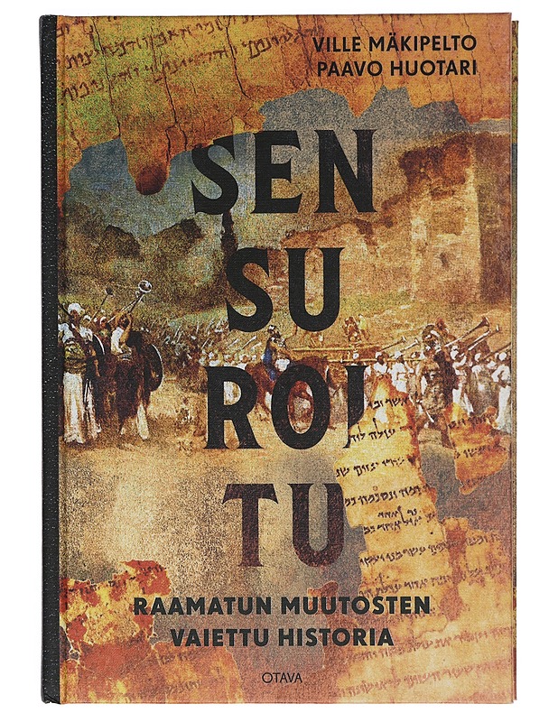 Sensuroitu : Raamatun muutosten vaiettu historia - Mäkipelto, Ville - Historiakirjat - 10105423719 - 0