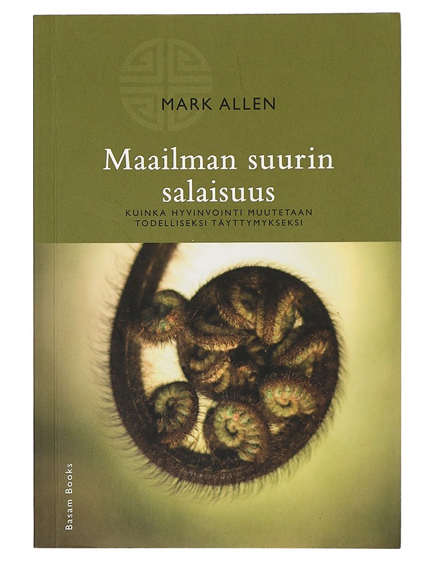 Maailman suurin salaisuus : kuinka hyvinvointi muutetaan todelliseksi täyttymykseksi - Allen, Marc - Tietokirjat ja oppaat - 10105423721 - 0