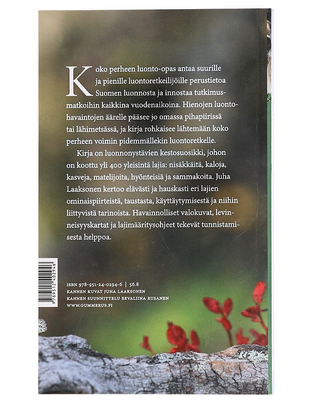 Koko perheen luonto-opas : nisäkkäät, linnut, kalat, hyönteiset, kasvit - Laaksonen, Juha - Tietokirjat ja oppaat - 10105423728 - 1