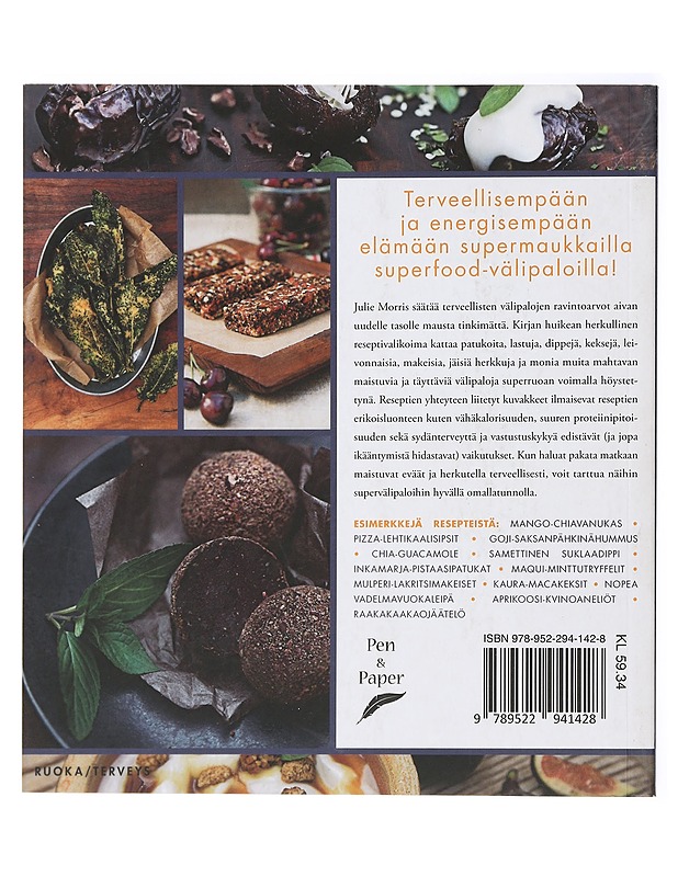 Superfood välipalat : 100 herkullista, energisoivaa ja ravinteikasta reseptiä - Morris, Julie - Ruokakirjat - 10105423743 - 1
