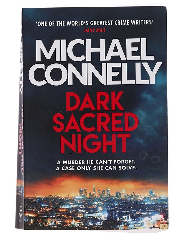Dark sacred night - Michael Connelly - Jännitys ja dekkarit - 10105423758 - 0