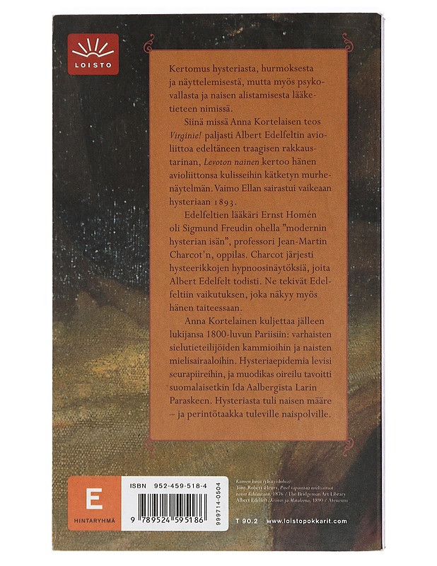Levoton nainen : hysterian kulttuurihistoriaa - Anna Kortelainen - Elämäkerrat ja muistelmat - 10105423762 - 1