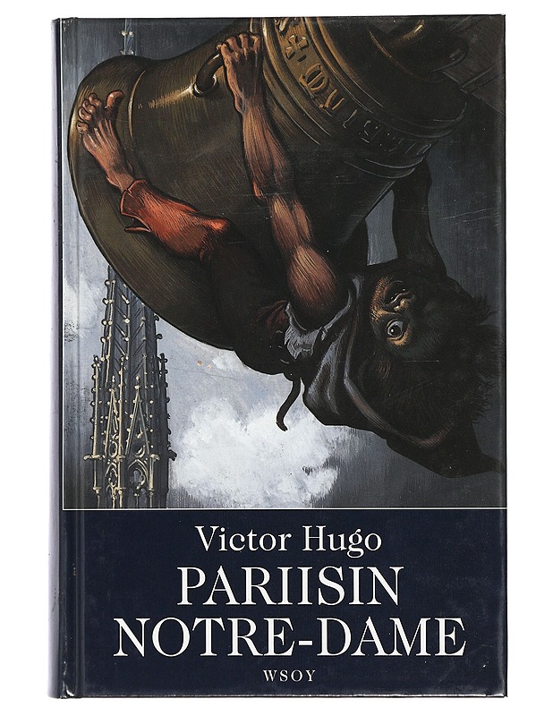 Pariisin Notre-Dame - Hugo, Victor - Kaunokirjallisuus - 10105423804 - 0