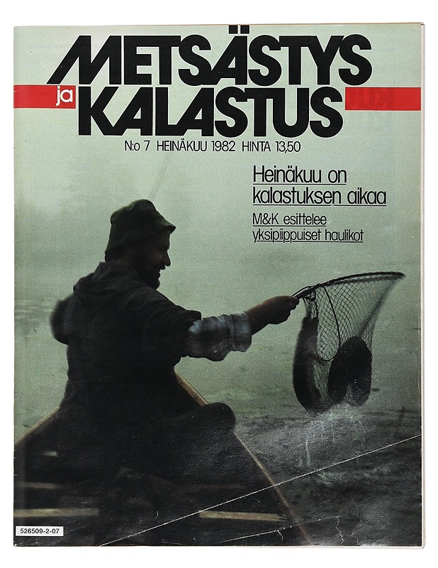 Metsästys ja Kalastus: No 7 Heinäkuu 1982 - Lehdet - 10105423816 - 0