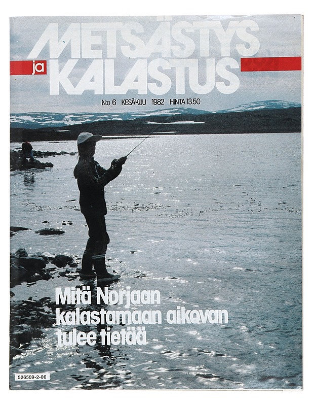 Metsästys ja Kalastus: No 6 Kesäkuu 1982 - Lehdet - 10105423822 - 0