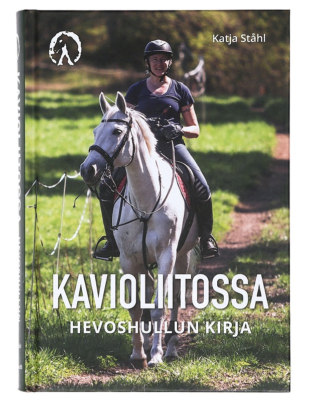 Kavioliitossa : hevoshullun kirja - Ståhl, Katja - Elämäkerrat ja muistelmat - 10105423827 - 0