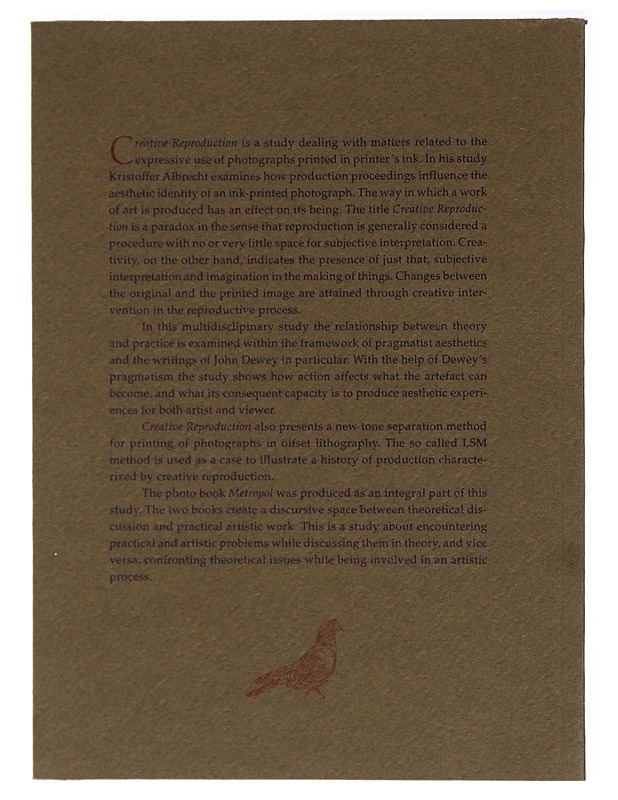 Creative reproduction : a practical study on ink-printed photographs, their history of production and aesthetic identity - Kristoffer Albrecht - Tietokirjat ja oppaat - 10105423852 - 1