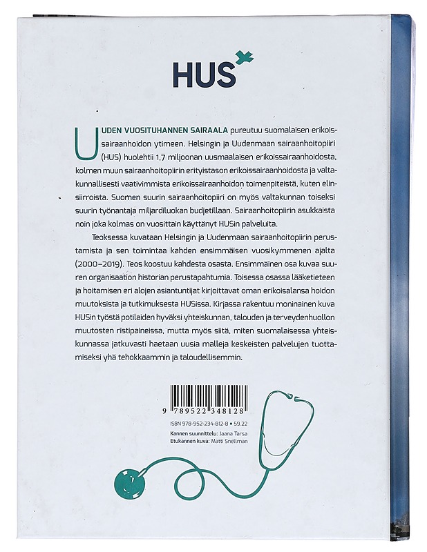 Uuden vuosituhannen sairaala : HUS 20 vuotta - Joutsivuo, Timo - Historiakirjat - 10105423861 - 1