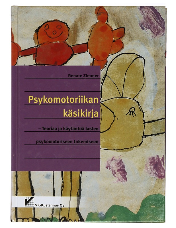 Psykomotoriikan käsikirja : teoriaa ja käytäntöä lasten psykomotoriseen tukemiseen - Zimmer, Renate - Tietokirjat ja oppaat - 10105423869 - 0