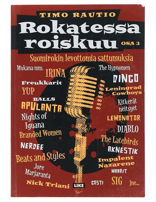 Rokatessa roiskuu. Osa III - Rautio, Timo - Elämäkerrat ja muistelmat - 10105423882 - 0