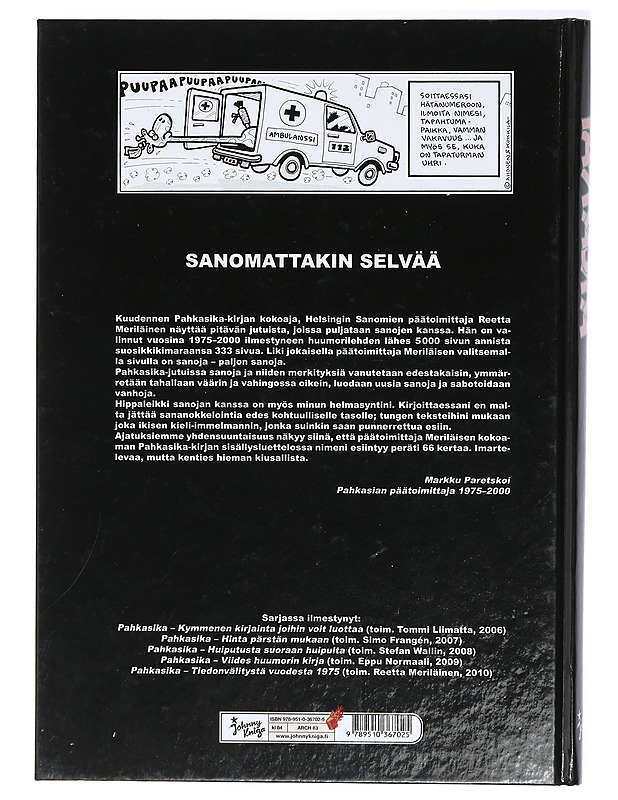 Pahkasika : [tiedonvälitystä vuodesta 1975] - toimittanut Reetta Meriläinen - Sarjakuvat - 10105423913 - 1