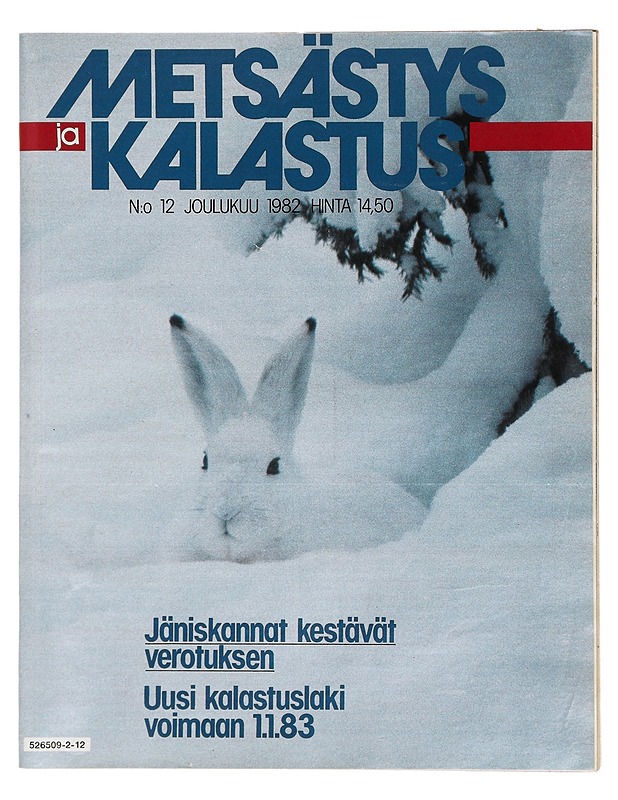 Metsästys ja Kalastus: No 12 Joulukuu 1982 - Lehdet - 10105423973 - 0