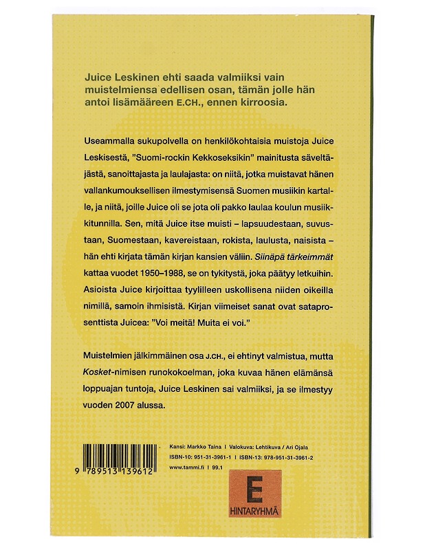 Siinäpä tärkeimmät : edellinen osa, e. ch - Juice Leskinen - Elämäkerrat ja muistelmat - 10105423982 - 1