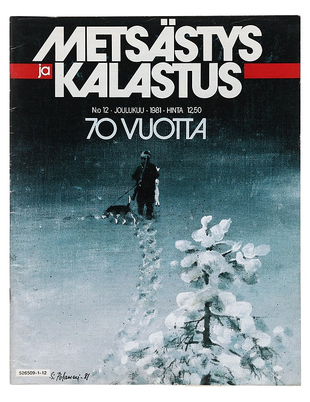 Metsästys ja Kalastus: No 12 Joulukuu 1981 - Lehdet - 10105424043 - 0