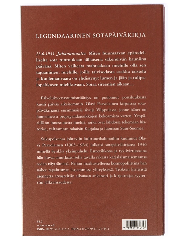 Synkkä yksinpuhelu : päiväkirjan lehtiä vuosilta 1941-1944 - Olavi Paavolainen - Elämäkerrat ja muistelmat - 10105424046 - 1