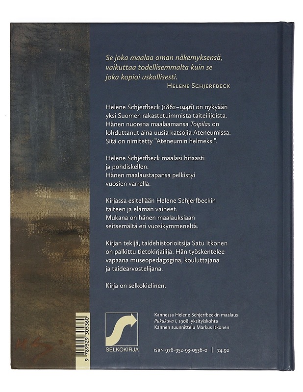Hillitty vimma : Helene Schjerfbeckin maalauksia - Satu Itkonen - Elämäkerrat ja muistelmat - 10105424097 - 1