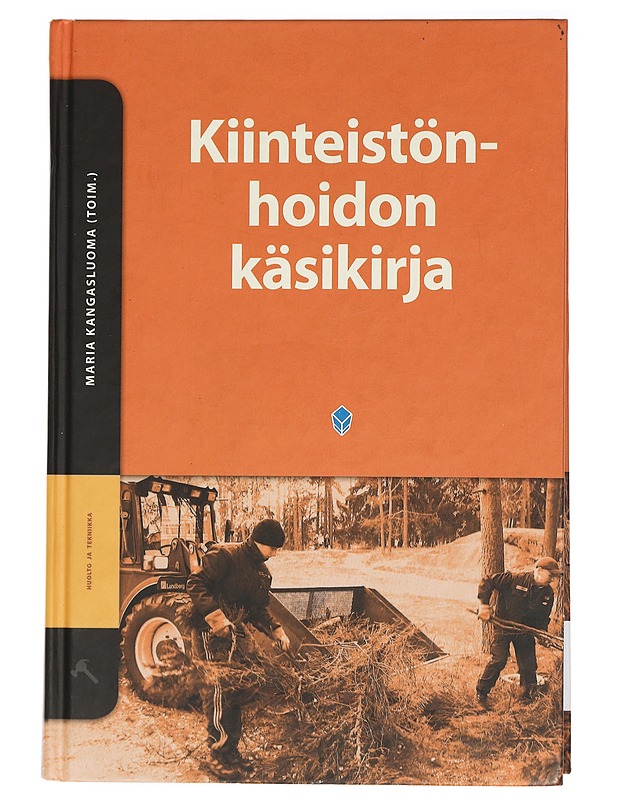 Kiinteistönhoidon käsikirja - Kangasluoma, Maria - Tietokirjat ja oppaat - 10105424112 - 0