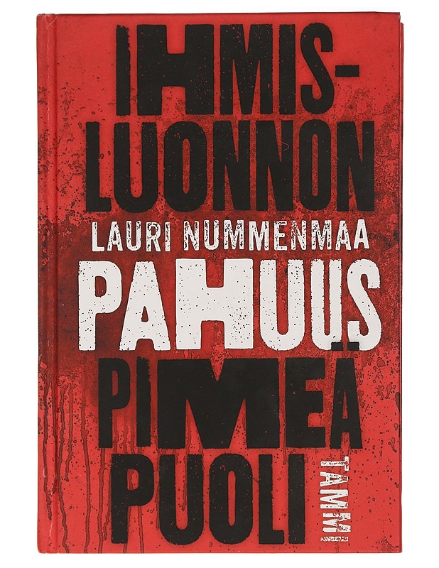 Pahuus : ihmisluonnon pimeä puoli - Nummenmaa, Lauri - Tietokirjat ja oppaat - 10105424128 - 0